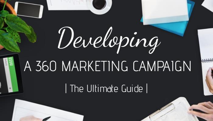 Title: 'Developing a 360 Marketing Campaign The Ultimate Guide' against the background of a table with documents, plant, and coffee - Find out what 360 marketing is and how to implement it - Image